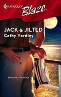 Jack and Jilted (Harlequin Blaze #300)