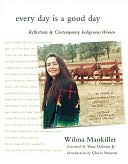 Every Day Is a Good Day: Reflections by Contemporary Indigenous Women