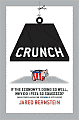 Crunch: Why Do I Feel So Squeezed? (And Other Unsolved Economic Mysteries)