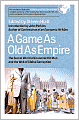 A Game As Old As Empire: The Secret World of Economic Hit Men and the Web of Global Corruption
