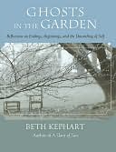 Ghosts in the Garden: Reflections on Memory, Identity, and Meaning