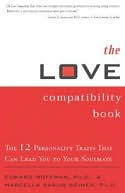 Love Compatibility Book: Twelve Personality Traits That can Lead You to Your Soulmate