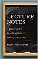 Lecture Notes: A Professor's Inside Guide to College Success