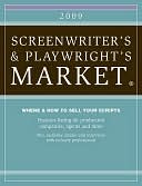 2009 Screenwriter's and Playwright's Market