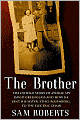 Brother: The Untold Story of Atomic Spy David Greenglass and How He Sent His Sister, Ethel Rosenberg, to the Electric Chair