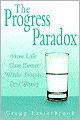 Progress Paradox: How Life Gets Better While People Feel Worse
