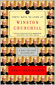 Forty Ways to Look at Winston Churchill: A Brief Account of a Long Life