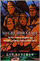 No Greater Glory: The Four Immortal Chaplains and the Sinking of the Dorchester in World War II