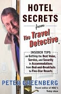 Hotel Secrets from the Travel Detective by Peter Greenberg: NOOK Book Cover
