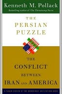 Persian Puzzle: The Conflict Between Iran and America