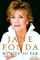 My Life So Far by Jane Fonda: NOOK Book Cover