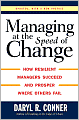 Managing at the Speed of Change: How Resilient Managers Succeed and Prosper Where Others Fail
