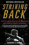Striking Back: The 1972 Munich Olympics Massacre and Israel's Deadly Response
