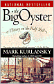 The Big Oyster: History on the Half Shell