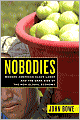 Nobodies: Modern American Slave Labor and the Dark Side of the New Global Economy