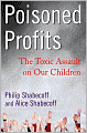 Poisoned Profits: The Toxic Assault on Our Children