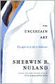 Uncertain Art: Thoughts on a Life in Medicine