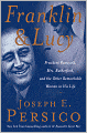 Franklin and Lucy: President Roosevelt, Mrs. Rutherfurd, and the Other Remarkable Women in His Life