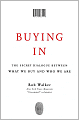 Buying In: What We Buy and Who We Are
