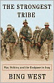 The Strongest Tribe: War, Politics, and the Endgame in Iraq