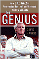 Genius: How Bill Walsh Reinvented Football and Created an NFL Dynasty