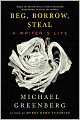 Beg, Borrow, Steal: A Writer's Life
