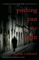 Pushing Past the Night: Coming to Terms With Italy's Terrorist Past