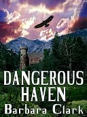 Dangerous Haven