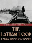 The Latham Loop [The Harold Gilbert Trilogy, Book I]