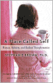 A Place Called Self: Women, Sobriety & Radical Transformation