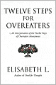 Twelve Steps For Overeaters: An Interpretation Of The Twelve Steps Of Overeaters Anonymous