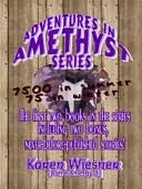 Adventures In Amethyst Series