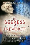 download Seeress of Prevorst : Her Secret Language and Prophecies from the Spirit World book