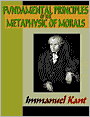 Fundamental Principles of the Metaphysic of Morals