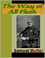 The Way of All Flesh