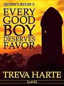 Every Good Boy Deserves Favor [Queen's Rules Series Book 1]