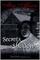 Secrets and Shadows
