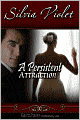 A Persistent Attraction