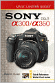 Sony DSLR A300/ A350 (Magic Lantern Guides Series)