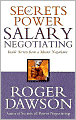 Secrets of Power Salary Negotiating: Inside Secrets from a Master Negotiator
