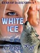 White Ice [Eyes Of Darkness Series Book 5]