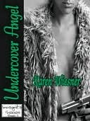 Undercover Angel [Incognito Series Book 7]