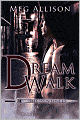 Dream Walk