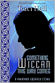 Something Wiccan This Way Comes