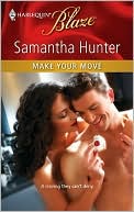 Make Your Move (Harlequin Blaze Series #542)
