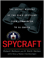 Spycraft: The Secret History of the CIA's Spytechs, from Communism to al-Qaeda