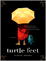Turtle Feet: The Making and Unmaking of a Buddhist Monk