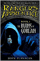 The Ruins of Gorlan (Ranger's Apprentice Series #1)