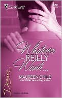 Whatever Reilly Wants...