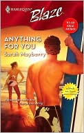 Anything for You (Harlequin Blaze Series #278)